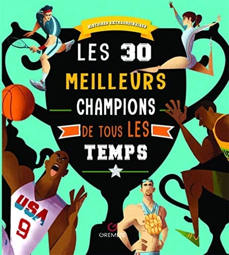 Les 30 meilleurs champions de tous les temps