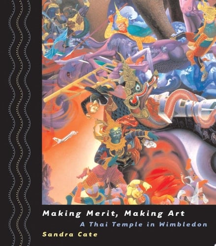 Making Merit, Making Art A Thai Temple in Wimbledon