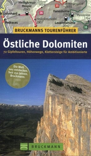 Östliche Dolomiten 72 Gipfeltouren, Höhenwege, Klettersteige für Ambitionierte
