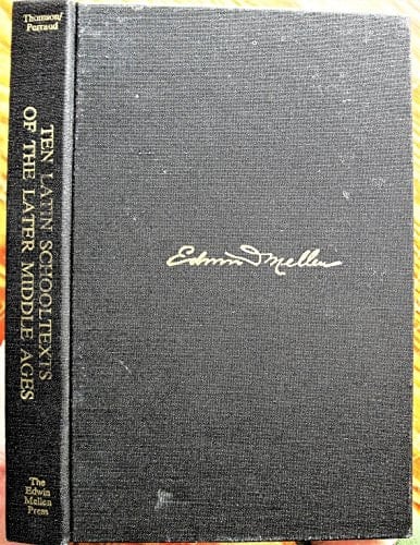 Ten Latin Schooltexts of the Later Middle Ages: Translated Selections (Mediaeval Studies)