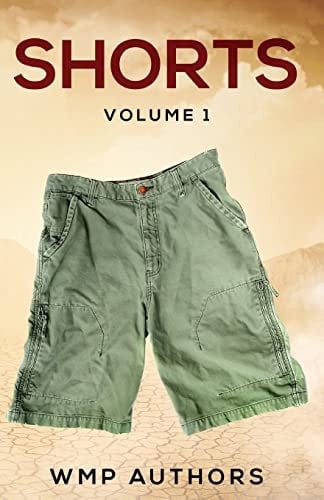 Shorts Volume One A Collection of Short Stories