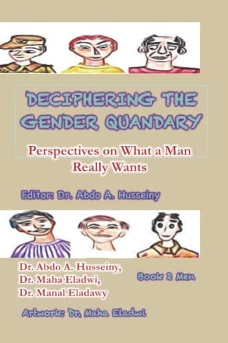 DECIPHERING THE GENDER QUANDARY: Book 2: Perspectives on What a Man Really Wants