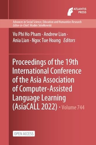 Proceedings of the 19th International Conference of the Asia Association of Computer-Assisted Language Learning (AsiaCALL 2022)