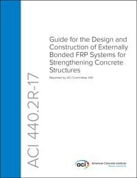 ACI 440. 2R-17 Guide for the Design and Construction of Externally Bonded FRP Systems for Strengthening Concrete Structures
