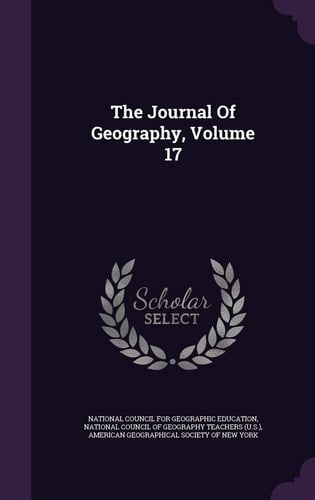 The Journal of Geography, Volume 17