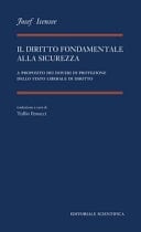Il diritto fondamentale alla sicurezza a proposito dei doveri di protezione dello Stato liberale di diritto