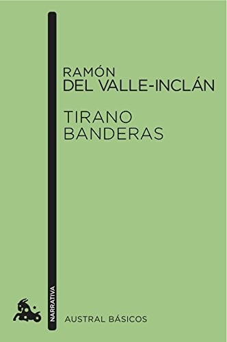Tirano Banderas novela de tierra caliente
