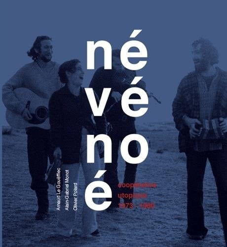 Névénoé coopérative utopique : 1973-1980
