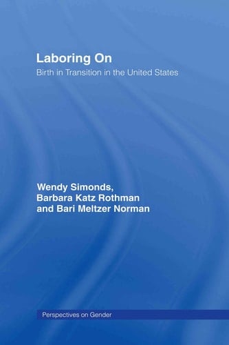 Laboring on Birth in Transition in the United States
