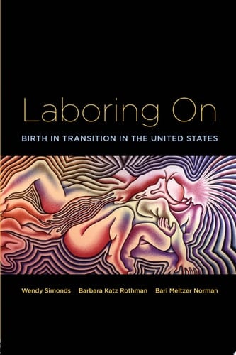 Laboring on Birth in Transition in the United States