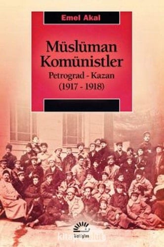 Müslüman komünistler Petrograd - Kazan (1917-1918)