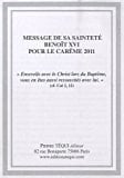 Message de sa sainteté Benoît XVI pour le carême 2011