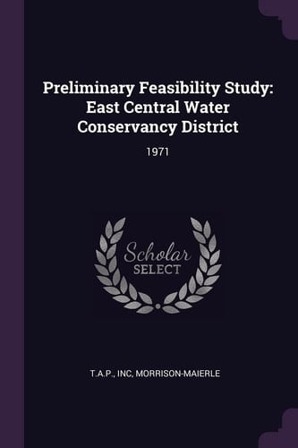 Preliminary Feasibility Study East Central Water Conservancy District: 1971