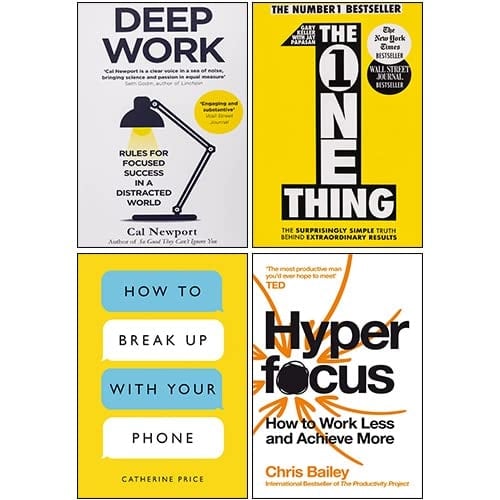 Deep Work, How to Break Up with Your Phone, Hyperfocus, One Thing 4 Books Collection Set