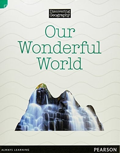 Discovering Geography (Lower Primary Nonfiction Topic Book): Our Wonderful World (Reading Level 11/F&P Level G)