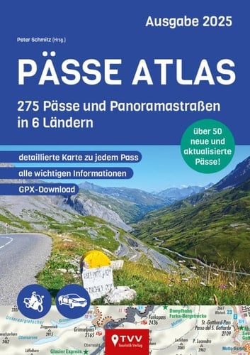 PÄSSE ATLAS 2025 275 Pässe und Panoramastraßen