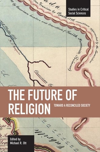 The Future of Religion Toward a Reconciled Society