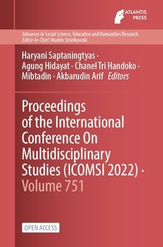 Proceedings of the International Conference On Multidisciplinary Studies (ICOMSI 2022)