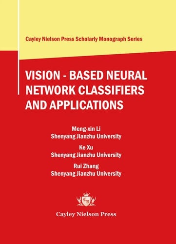 Vision - Based Neural Network Classifiers and Applications