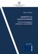 Genetica e costituzione esercizi di eguaglianza, solidarietà e responsabilità