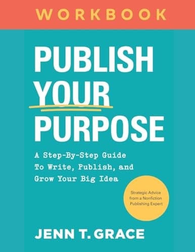 Publish Your Purpose The Workbook
