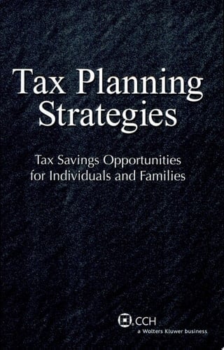 Tax Planning Strategies Tax Savings Opportunities for Individuals and Families