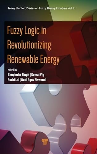 Fuzzy Logic in Revolutionizing Renewable Energy