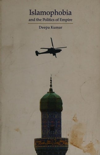Islamophobia and the Politics of Empire
