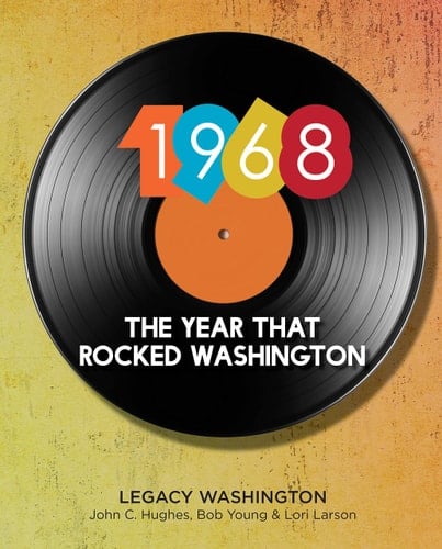 1968 The Year that Rocked Washington