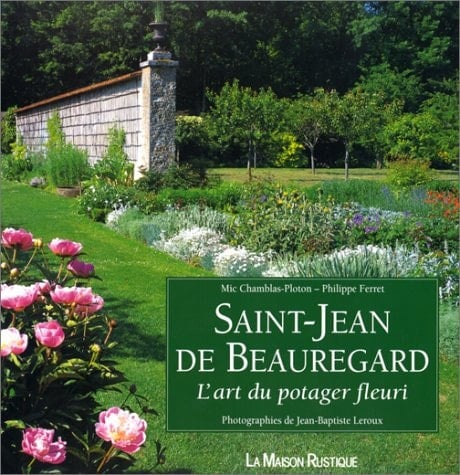 Saint-Jean de Beauregard l'art du potager fleuri