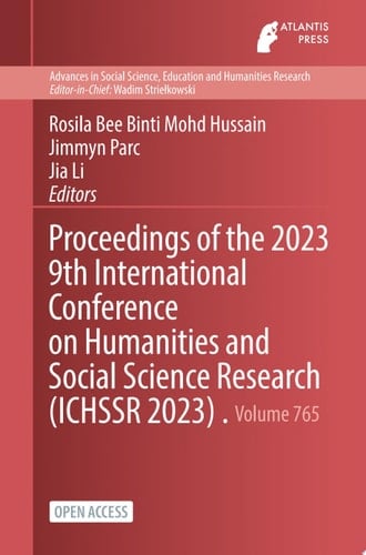 Proceedings of the 2023 9th International Conference on Humanities and Social Science Research (ICHSSR 2023)