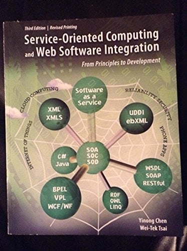 Service-Oriented Computing and Web Software Integration From Principles to Development