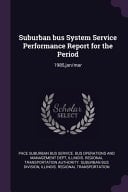 Suburban Bus System Service Performance Report for the Period 1985, Jan/mar