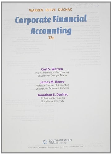 Bundle: Corporate Financial Accounting, 12th + CengageNOW with Cengage Learning Write Experience 2.0 Powered by MyAccess Printed Access Card