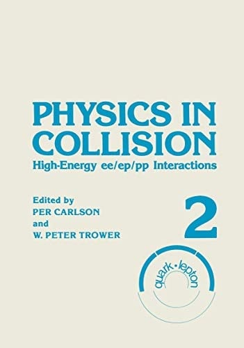 Physics in Collision High-Energy ee/ep/pp Interactions. Volume 2