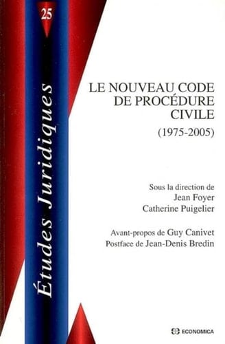 Le nouveau Code de procédure civile, 1975-2005