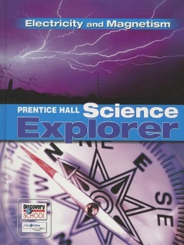 Prentice Hall Science Explorer - Electricity and Magnetism