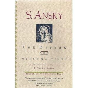 The Dybbuk and Other Writings