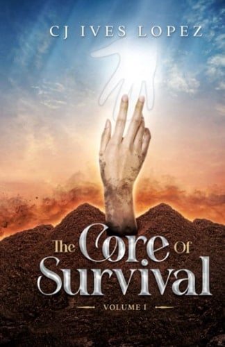 The Core of Survival Volume I