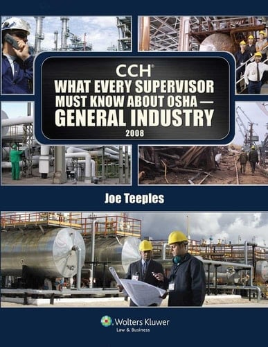 What Every Supervisor Must Know about OSHA General 2008