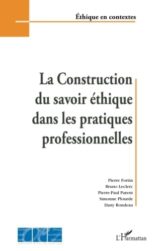 La construction du savoir éthique dans les pratiques professionnelles