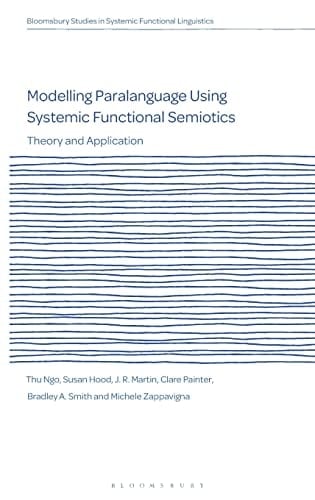 Modelling Paralanguage Using Systemic Functional Semiotics Theory and Application