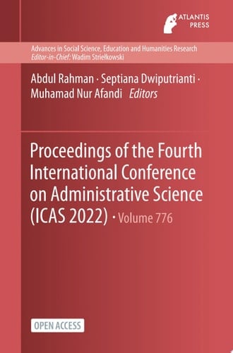 Proceedings of the Fourth International Conference on Administrative Science (ICAS 2022)