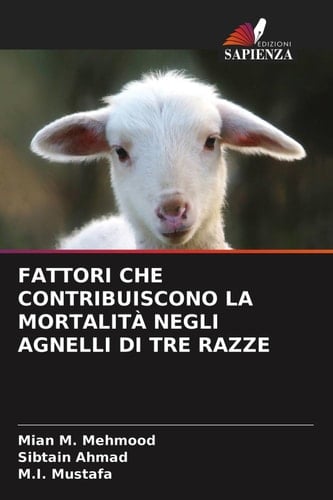 Fattori Che Contribuiscono La Mortalità Negli Agnelli Di Tre Razze (Italian Edition)