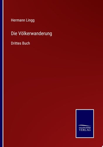 Die Völkerwanderung Drittes Buch