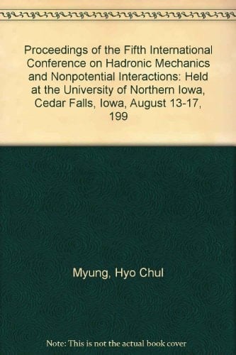 Proceedings of the Fifth International Conference on Hadronic Mechanics and Nonpotential Interactions: Mathematics