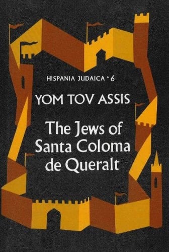 The Jews of Santa Coloma de Queralt (Hispania Judaica)