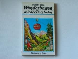 Wanderungen mit der Bergbahn