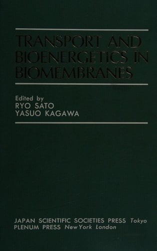 Transport and Bioenergetics in Biomembranes