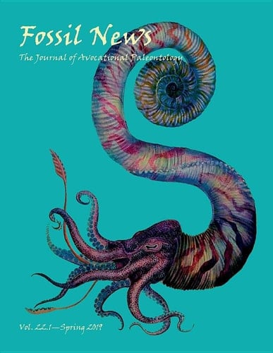 Fossil News The Journal of Avocational Paleontology: Vol. 22, No. 1 (Spring 2019)